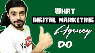 What Does a Digital Marketing Agency Do | Digital Marketing Company Services