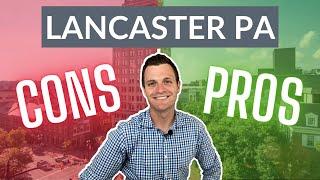 The [Updated] Pros & Cons Of Living In Lancaster PA