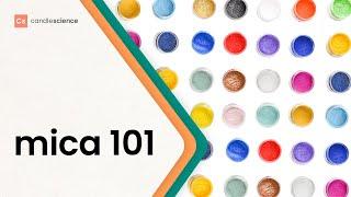 Mica 101: A Guide to Using Mica Powder to Add Color and Shimmer to Soap, Wax, and Body Products