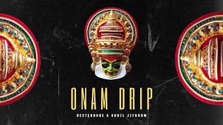 ONAM DRIP | Official Onam Anthem | DeXterDuke | Akhil Jifroom