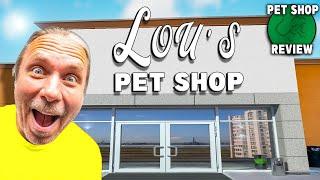 Pet Shop Review - Lou's Pet Shop