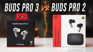 Oneplus Buds Pro 3 VS Buds Pro 2 | Should You Upgrade??