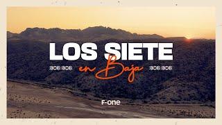 F-ONE | LOS SIETE EN BAJA