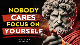 Nobody Cares Focus on Yourself - Marcus Aurelius Stoic Philosophy Stoicism Legends