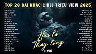 Nhạc Chill Tâm Trạng - Nhạc Trẻ Tuyển Chọn Hay Nhất 2025 | Nhạc Trẻ Ballad Việt Hay Nhất 2025