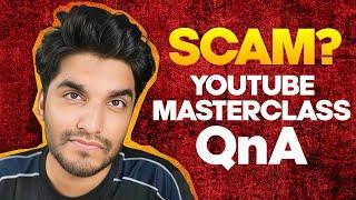 I Scammed My Subscribers? Youtube Masterclass QNA