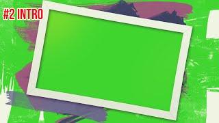 2# Intro Brush Frame Green Screen With Animation Effect HD || by Green Pedia