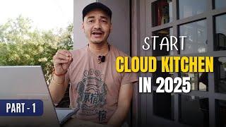 How To Start Cloud Kitchen In 2025 | Cloud Kitchen Masterclass | Cloud Kitchen Course| Cloud Kitchen