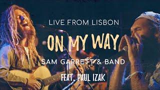 Sam Garrett & The Band - On My Way (Live in Lisbon)