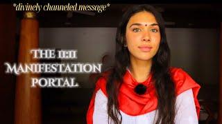 11:11 manifestation portal - CHANNELED MESSAGE all the practical guidance you need for this gateway