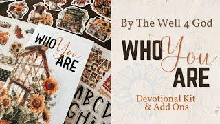 ByTheWell4God “Who You Are” Devotional Kit - NEW RELEASE