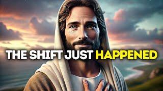 GOD SAYS: THE SHIFT JUST HAPPENED | God Message Today | Gods Message Now |God's Message Now Today