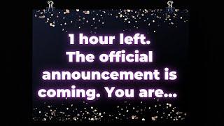 Angel: 1 hour left. The official announcement   is coming. You are…