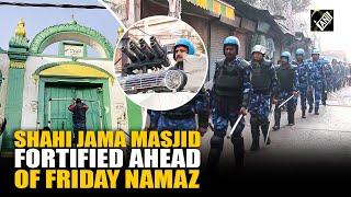 Sambhal’s Shahi Jama Masjid fortified by security forces ahead of Friday Namaz | Moradabad