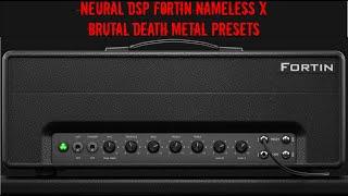 Neural DSP Fortin Nameless Suite X Brutal Death Metal Free Presets Download (6)