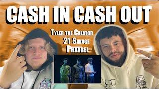 PHARRELL WILLIAMS - CASH IN CASH OUT (Ft 21 Savage & Tyler, The Creator) |  REACTION/REVIEW