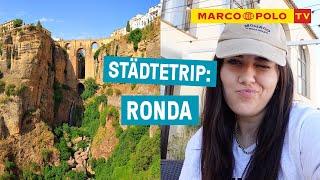 Die schönste Stadt Spaniens? - Städtetrip: RONDA