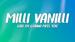 Milli Vanilli - Girl I'm Gonna Miss You (Lyrics)