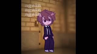 Do it again #animation #gacha #edit #minecraft #myneosha