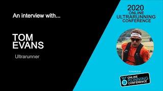 Tom Evans | 2020 Online Ultrarunning Conference