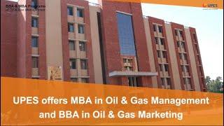 BBA and MBA program in Oil & Gas Management | UPES