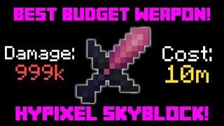 The BEST Budget Weapon in Hypixel Skyblock!