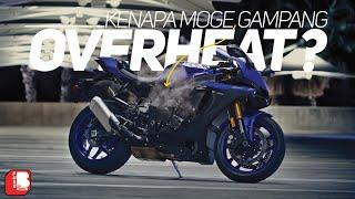 Kenapa Mesin Moge Gampang Panas | Overheat ??