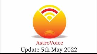 AstroVoice Update 5th May 2022