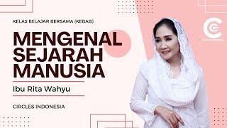 Mengenal Sejarah Manusia (Bagian ke-1) - Rita Wahyu