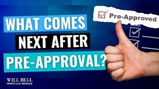 Home Loan PRE APPROVAL - Next Steps from a mortgage broker