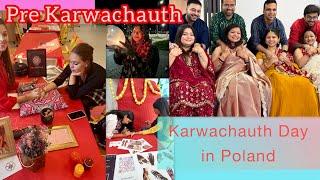 Pre-Karwachauth & Karwachauth Day Vlog in Poalnd| Indians in Poland| #polska #geetvlogs