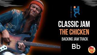 Backing track - The Chicken - Bb  (100 bpm) Classic Jam