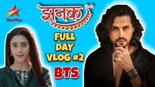 JHANAK VLOG #2 | Full Day BTS | Tarunraj on Starplus #jhanak #bts #starplus