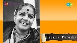Parama Purusha song By MS Subbulakshmi