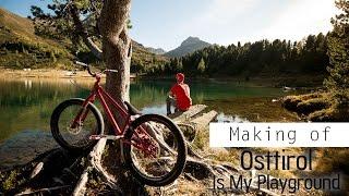 Making of "Osttirol Is My Playground"