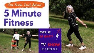 5 Minute Fitness - Step Touch Step Behind - easy fitness over 50, over 60, Seniors with chair