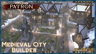 Patron New Medieval Survival City Builder | FREE Demo Part 1