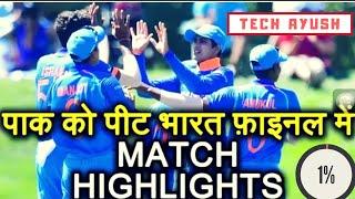 MATCH HIGHLIGHTS IND VS PAK U19 WORLD CUP|India vs Pak under 19|under 19 semi final 2018|final India