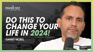 The Most IMPORTANT Thing You Need To Do To TRANSFORM Your Life | Danny Morel | THS #156