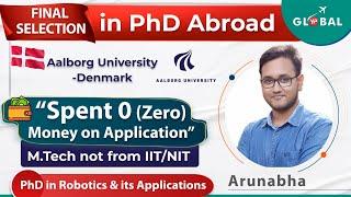 Spent Rs 0 on application filling | Phd selection in Aalborg university Denmark | Robotics & Apps