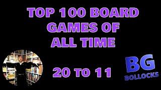 Top 100 Board Games Of All Time - 20 to 11 (2022)