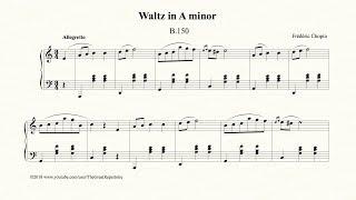 Chopin, Waltz in A minor, B 150, Op. Posth