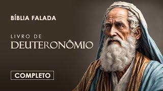 Deuteronômio | Completo | Bíblia Falada (A Mensagem)