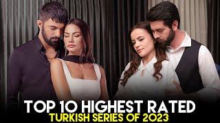 List of Top 10 Highest Rated Turkish Series of 2023 - You Must Watch