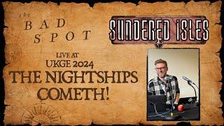 The Nightships Cometh! | The Bad Spot LIVE at UKGE 2024 | Solo RPG