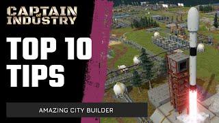 Captain of Industry - TOP 10 TIPS - BEGINNER GUIDE & ADVANCED TIPS