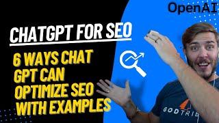 How to use ChatGPT for SEO: 6 Ways Chat GPT Can Optimize SEO