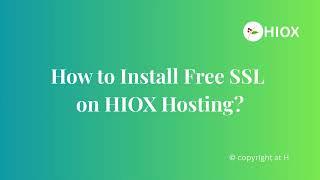 How to Install Free SSL Certificate on Hiox Hosting | Let's Encrypt Guide 