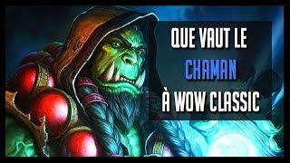 GUIDE : QUE VAUT LE CHAMAN : CLASSE MÉTIERS RACES... - WOW CLASSIC