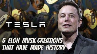 5 Elon Musk Creations and Inventions That Have Made History